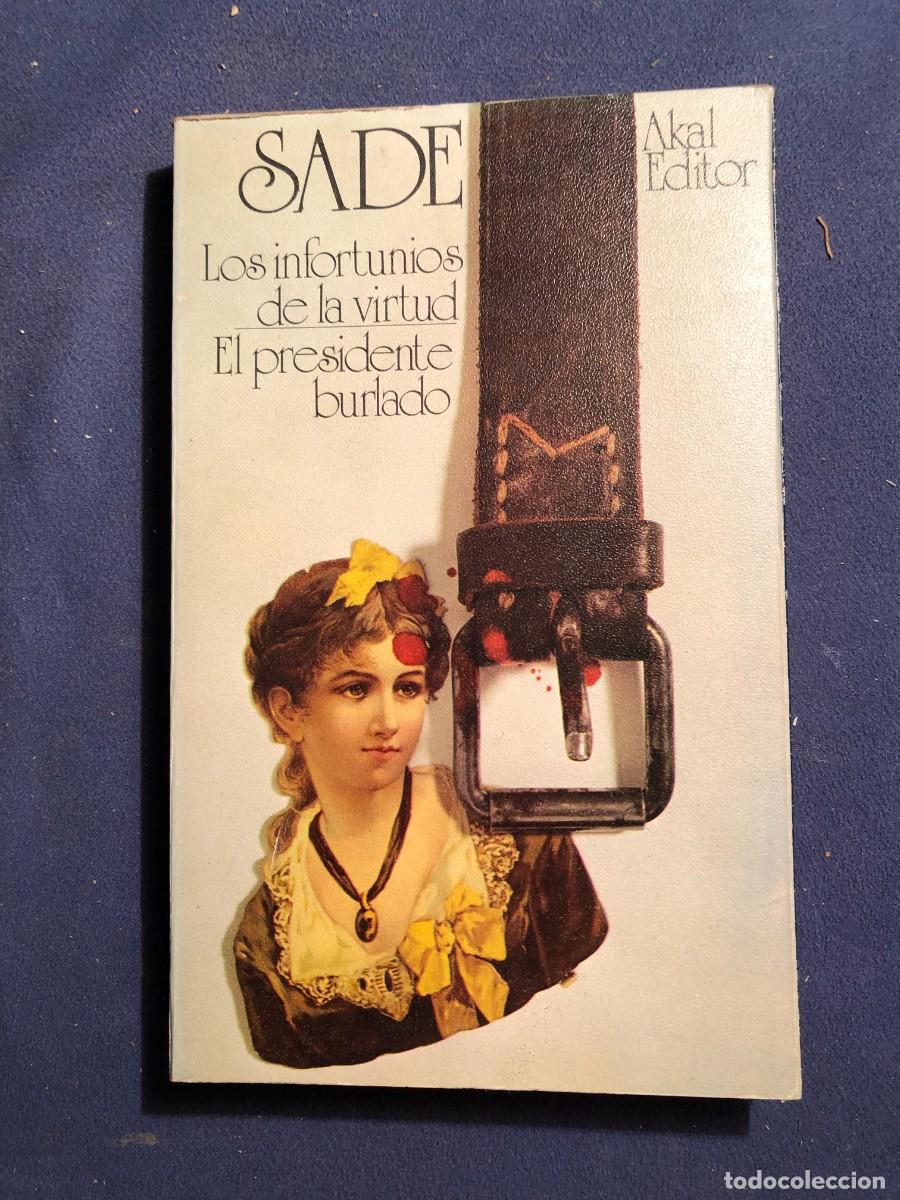 Libros de segunda mano: MARQUES DE SADE: - LOS INFORTUNIOS DE LA VIRTUD. / EL PRESIDENTE BURLADO - - Foto 1