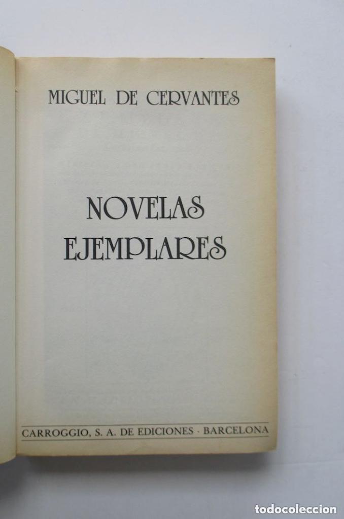 Libros de segunda mano: NOVELAS EJEMPLARES - MIGUEL DE CERVANTES - Foto 2