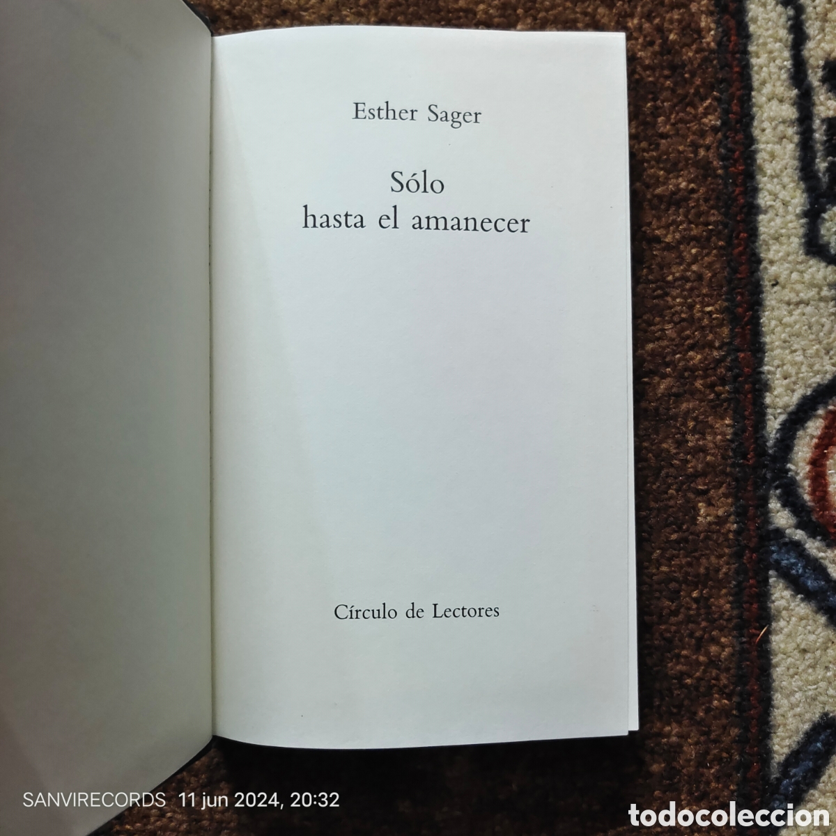 Libros de segunda mano: SOLO HASTA EL AMANECER (ESTHER SAGER) (C&Iacute;RCULO DE LECTORES) - Foto 2