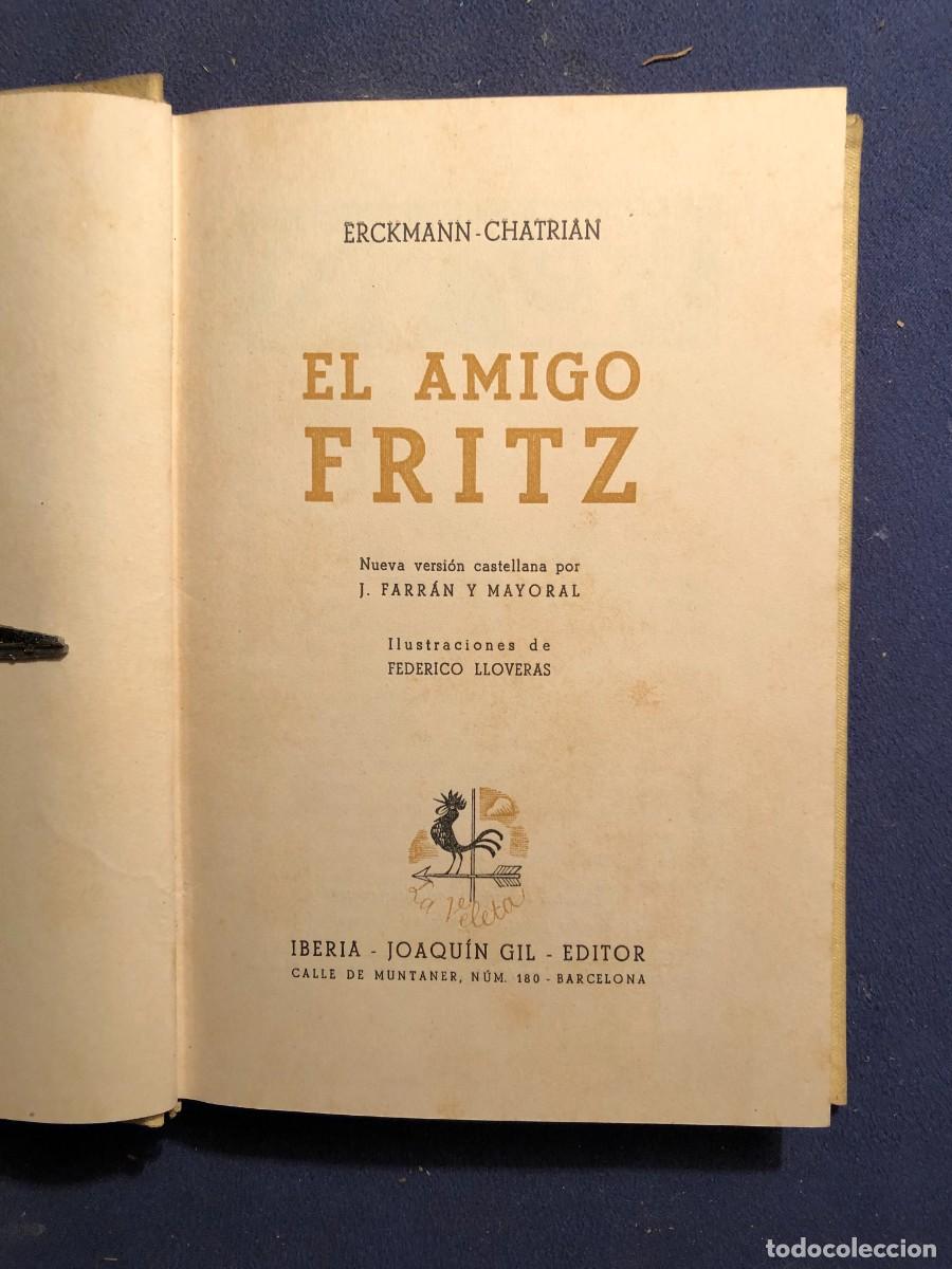 Libros de segunda mano: ERCKMANN-CHATRIAN: - EL AMIGO FRITZ - (JOAQUIN GIL, 1942) - Foto 2