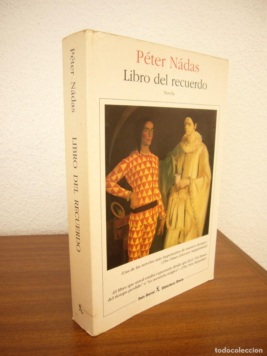 Libros de segunda mano: P&Eacute;TER N&Aacute;DAS: LIBRO DEL RECUERDO (SEIX BARRAL, 1998) PRIMERA EDICI&Oacute;N. RARO.