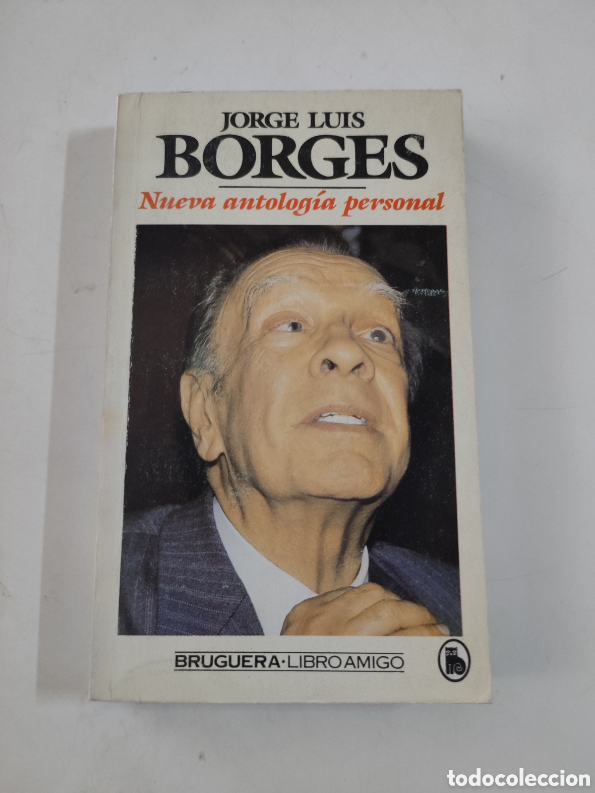 Libros de segunda mano: NUEVA ANTOLOGIA PERSONAL .- J L Borges - Foto 1