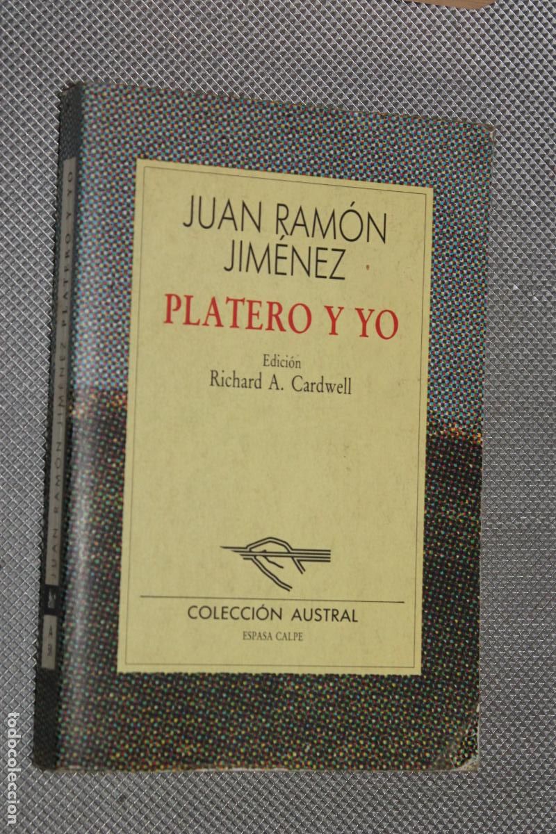 Libros de segunda mano: PLATERO Y YO, JUAN RAMON JIMENEZ, COLECCION AUSTRAL, N&ordm;A 58 - Foto 1