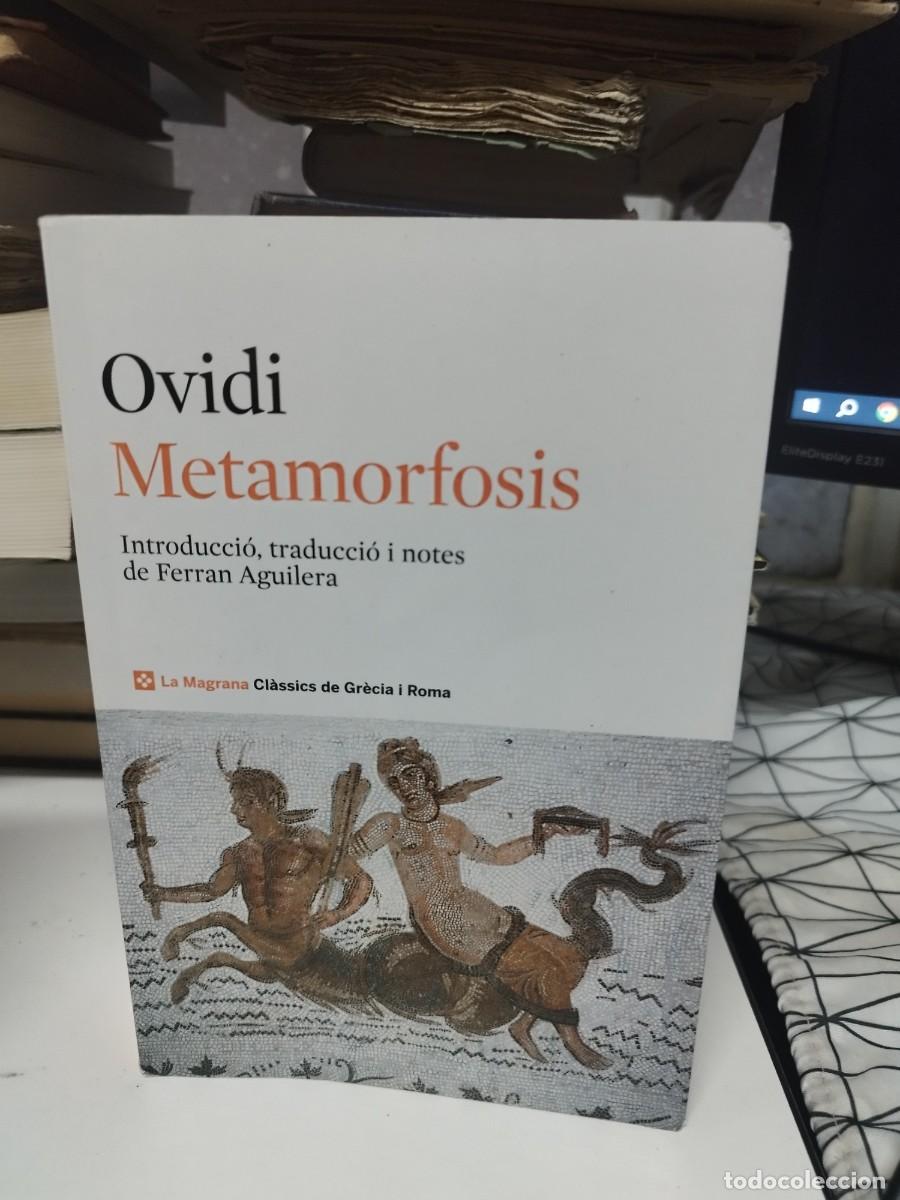 Libros de segunda mano: OVIDI: METAMORFOSIS. TRAD. DE FERRAN AGUILERA (LA MAGRANA, 2018).