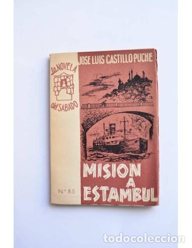 Libros de segunda mano: Misi&oacute;n a Estambul - CASTILLO PUCHE, Jos&eacute; Luis - Foto 1