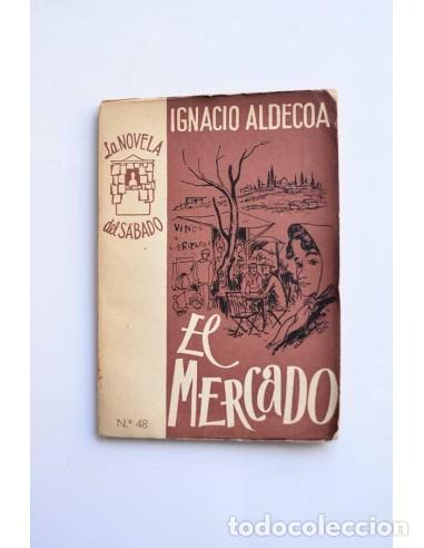 Libros de segunda mano: El mercado - ALDECOA, Ignacio - Foto 1