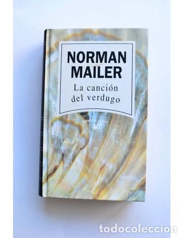 Libros de segunda mano: La canci&oacute;n del verdugo - MAILER, Norman - Foto 1