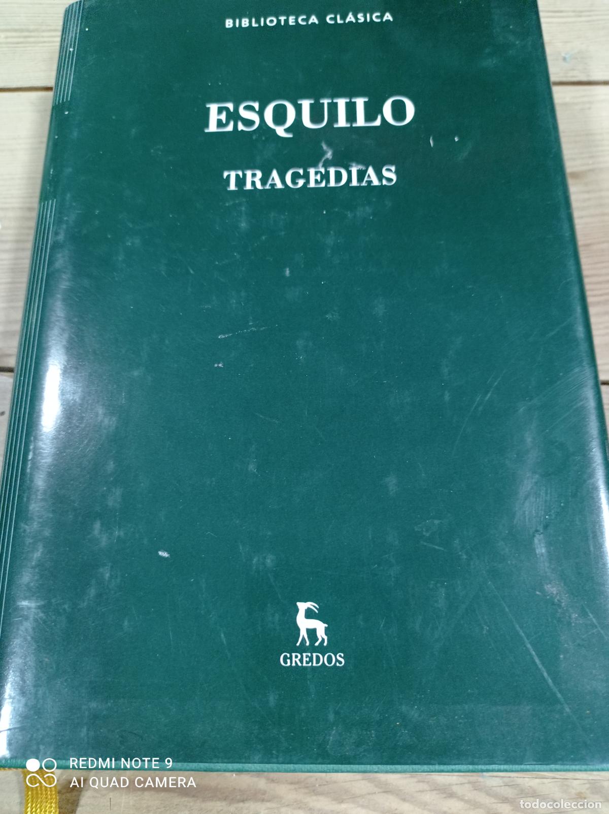 Libros de segunda mano: ESQUILO. TRAGEDIAS. BIBLIOTECA CL&Aacute;SICA. GREDOS, 2014. 368 PP - Foto 1