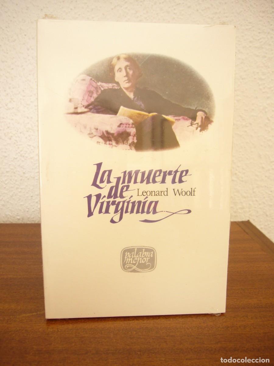 Libros de segunda mano: LEONARD WOOLF: LA MUERTE DE VIRGINIA (LUMEN) EJEMPLAR PRECINTADO. COMO NUEVO. - Foto 1