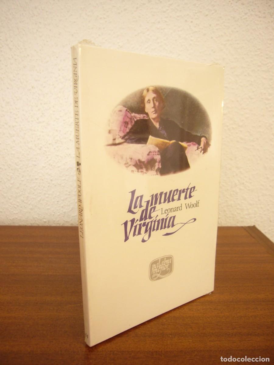 Libros de segunda mano: LEONARD WOOLF: LA MUERTE DE VIRGINIA (LUMEN) EJEMPLAR PRECINTADO. COMO NUEVO. - Foto 2