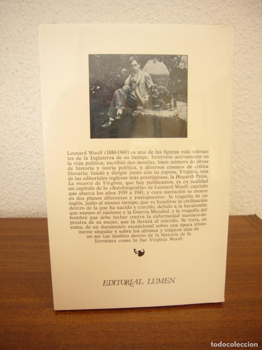 Libros de segunda mano: LEONARD WOOLF: LA MUERTE DE VIRGINIA (LUMEN) EJEMPLAR PRECINTADO. COMO NUEVO. - Foto 3