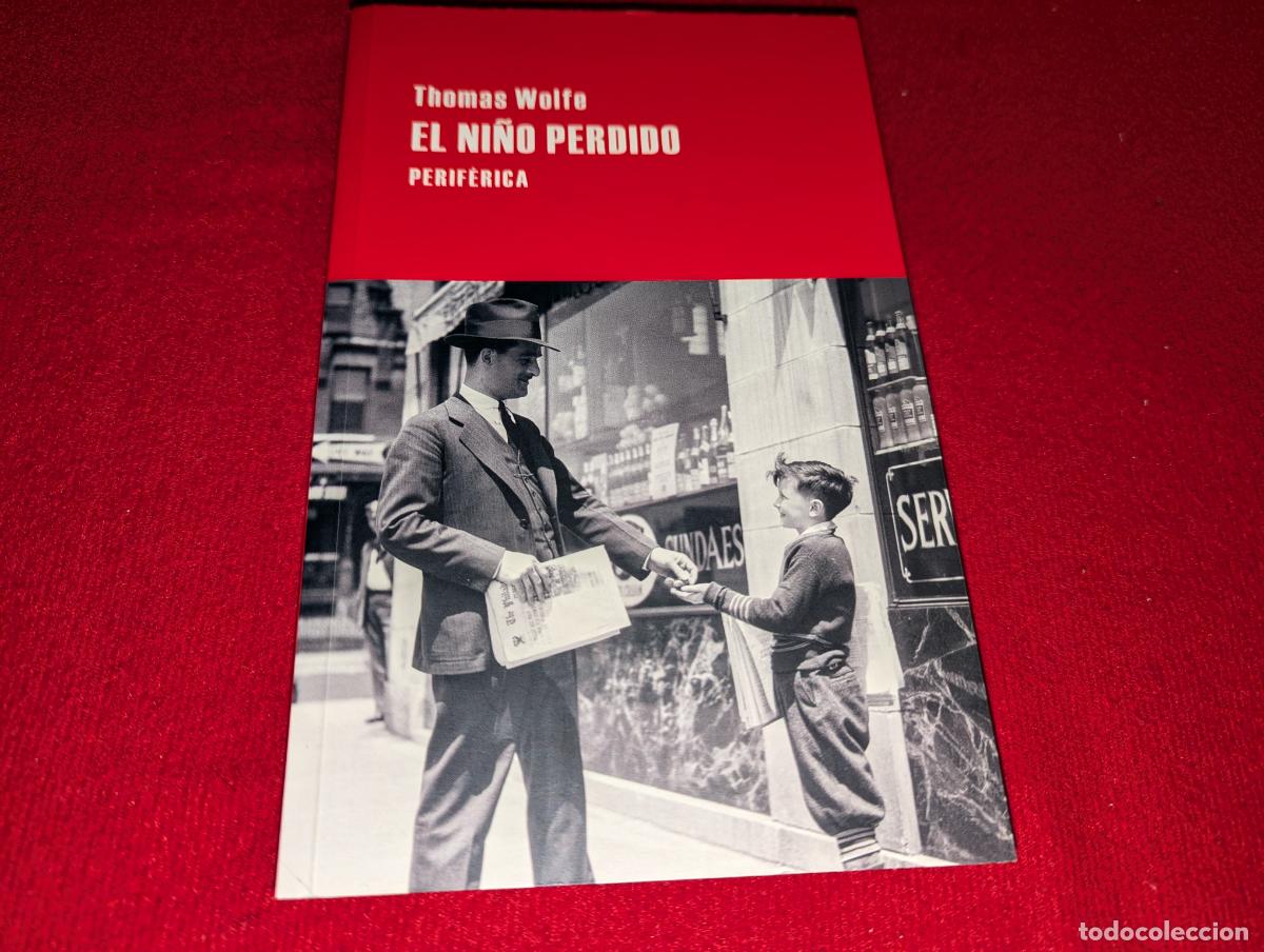 Libros de segunda mano: THOMAS WOLFE El ni&ntilde;o perdido 2011 1a ed. PERIFERICA ESPA&Ntilde;A 93 pag.