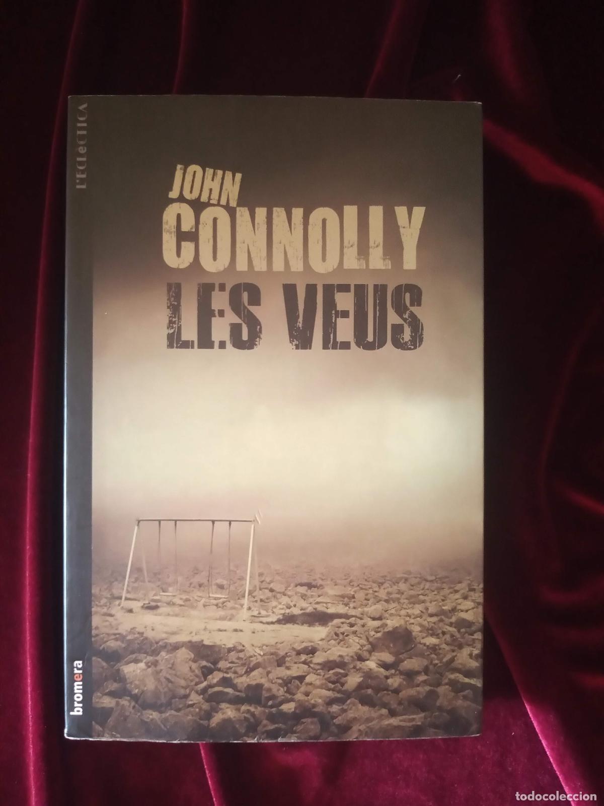 Libros de segunda mano: LES VEUS. John Connolly. Bromera 2001 - Foto 1