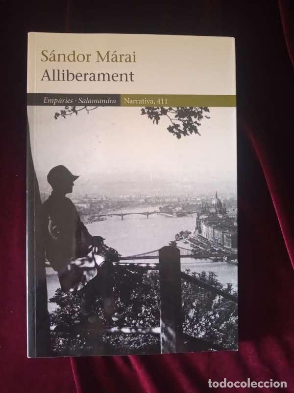 Libros de segunda mano: ALLIBERAMENT. S&aacute;ndor M&aacute;rai. Emp&uacute;ries 2012 - Foto 1