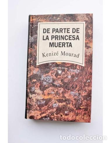 Libros de segunda mano: De parte de la princesa muerta - MOURAD, Keniz&eacute; - Foto 1