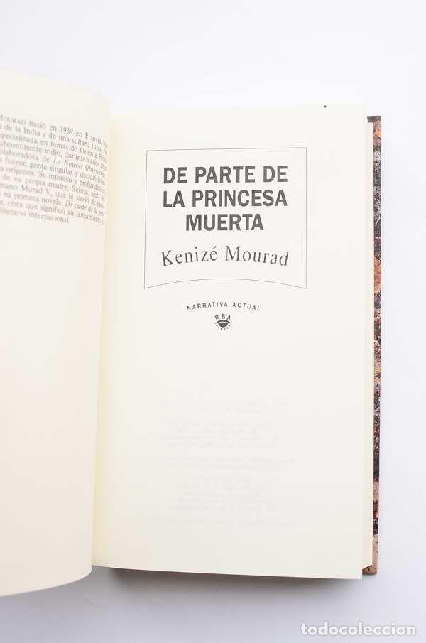 Libros de segunda mano: De parte de la princesa muerta - MOURAD, Keniz&eacute; - Foto 2