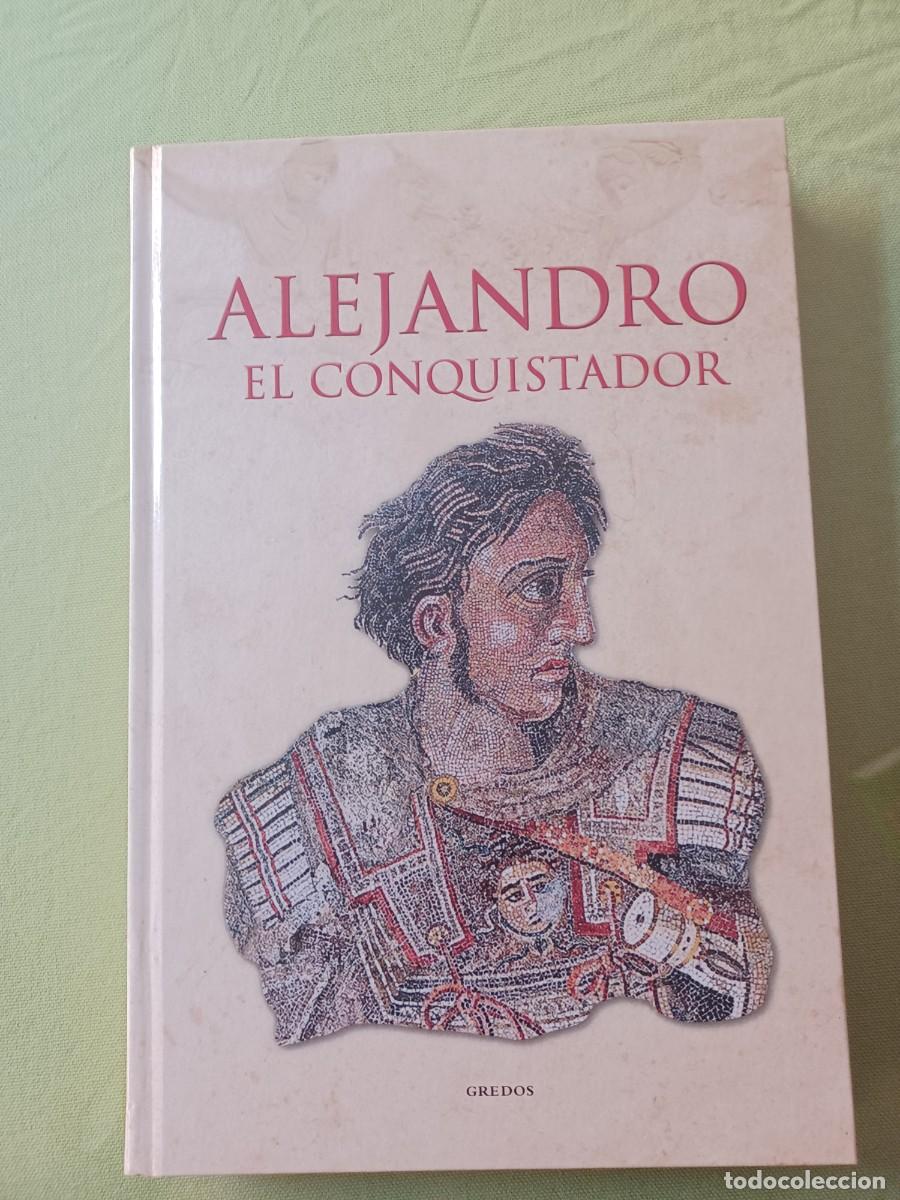 Libros de segunda mano: ALEJANDRO. EL CONQUISTADOR - Foto 1