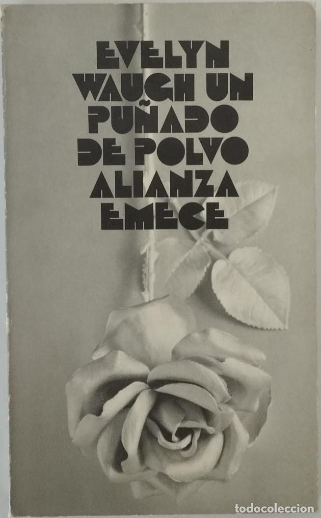 Libros de segunda mano: UN PU&Ntilde;ADO DE POLVO - EVELYN WAUGH - Foto 1