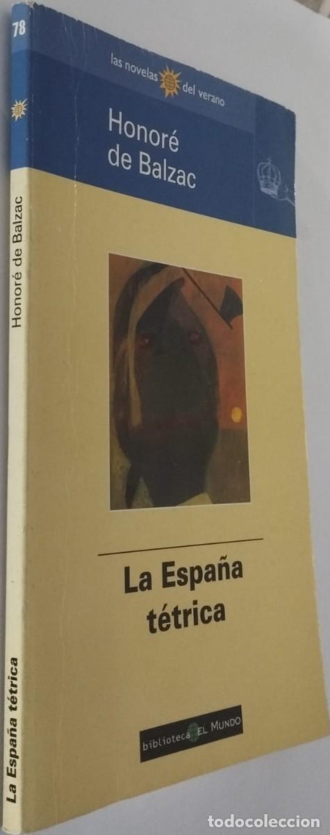Libros de segunda mano: LA ESPA&Ntilde;A T&Eacute;TRICA - HONOR&Eacute; DE BALZAC - Foto 2
