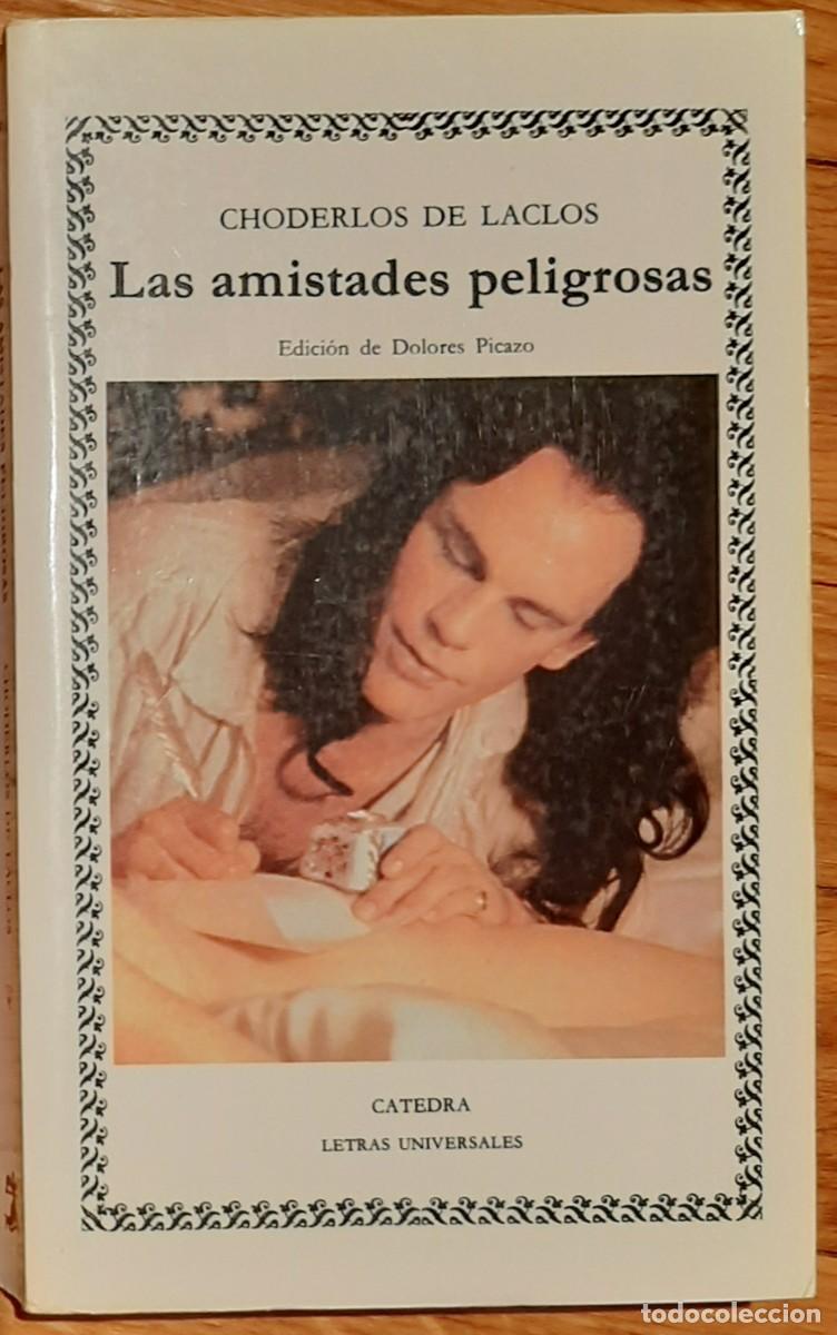 Libros de segunda mano: Choderlos de Laclos - Las amistades peligrosas. Ed. C&aacute;tedra. - Foto 1