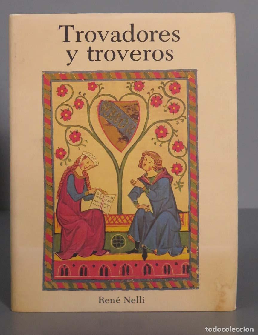 Libros de segunda mano: Trovadores y troveros. NELLI - Foto 1