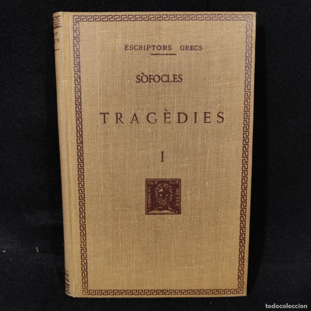 Libros de segunda mano: S&Ograve;FOCLES - TRAG&Egrave;DIES - I - ESCRIPTORS GRECS - 1951 / 1.474 - Foto 1