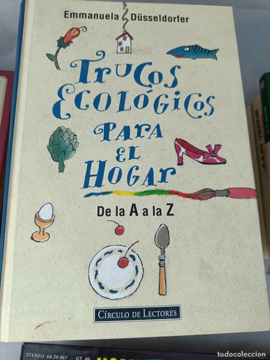 Libros de segunda mano: TRUCOS ECOL&Oacute;GICOS PARA EL HOGAR. EMMANUELA D&Uuml;SSELDORFER - Foto 1