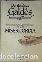 Libros de segunda mano: MISERICORDIA - P&Eacute;REZ GALD&Oacute;S, BENITO - Foto 1