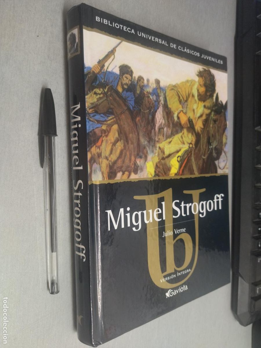 Libros de segunda mano: MIGUEL STROGOFF / JULIO VERNE / EDICIONES GAVIOTA 2005 - Foto 1