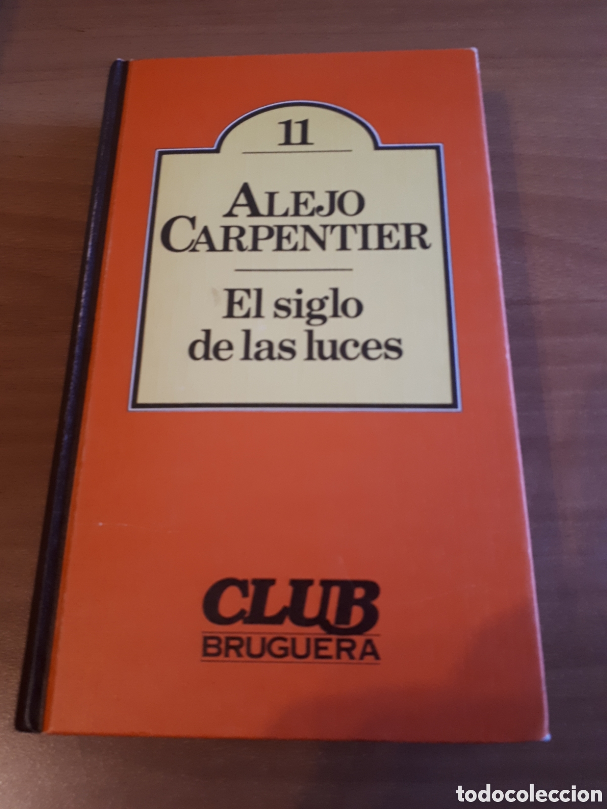 Libros de segunda mano: EL SIGLO DE LAS LUCES. ALEJO CARPENTIER - Foto 1