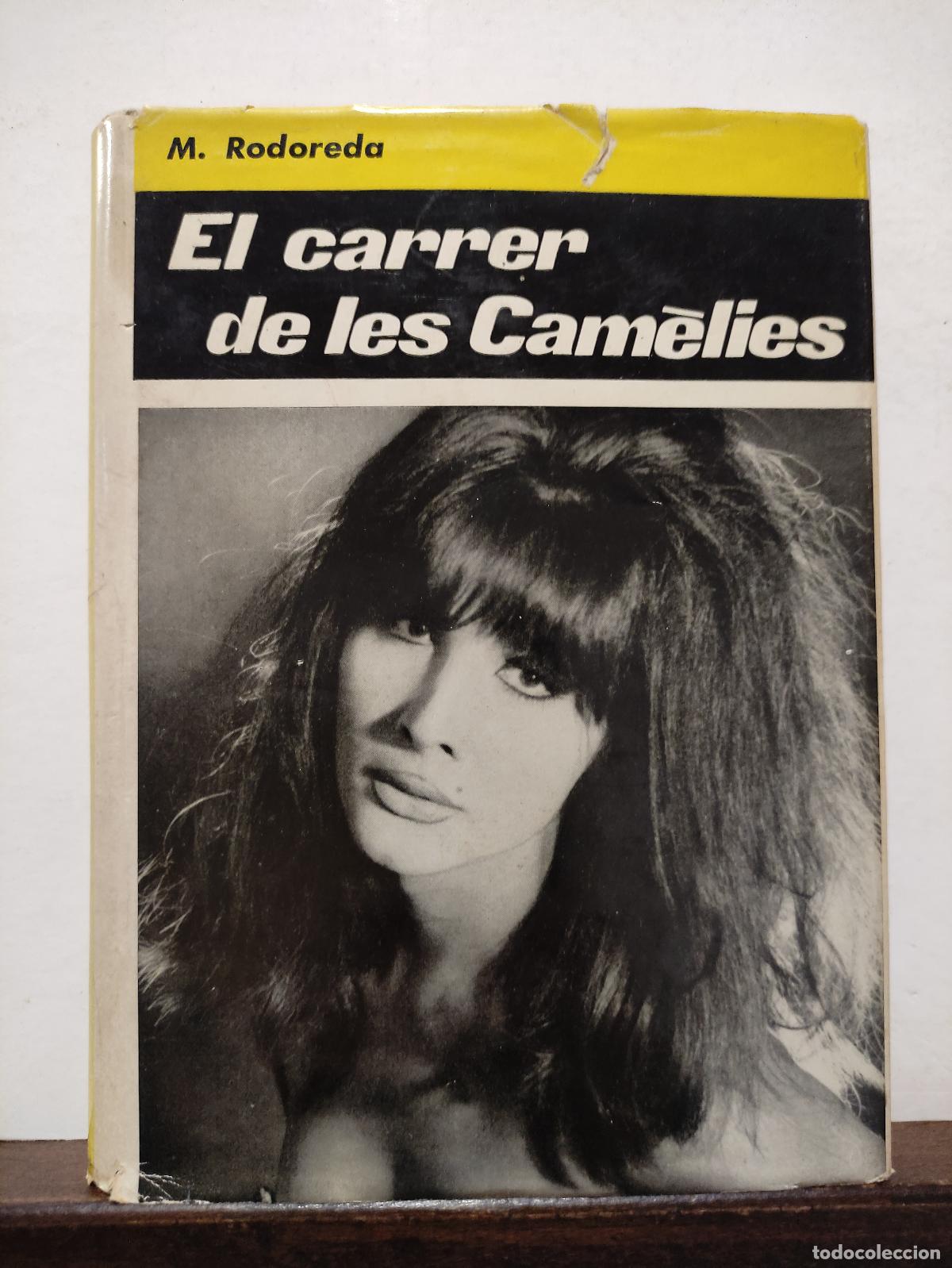 Libros de segunda mano: EL CARRER DE LES CAMELIES - M. RODOREDA - 1967 - Foto 1
