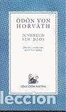 Libros de segunda mano: JUVENTUD SIN DIOS (AUSTRAL 492) - &Ouml;D&Ouml;N VON HORV&Aacute;TH - Foto 1