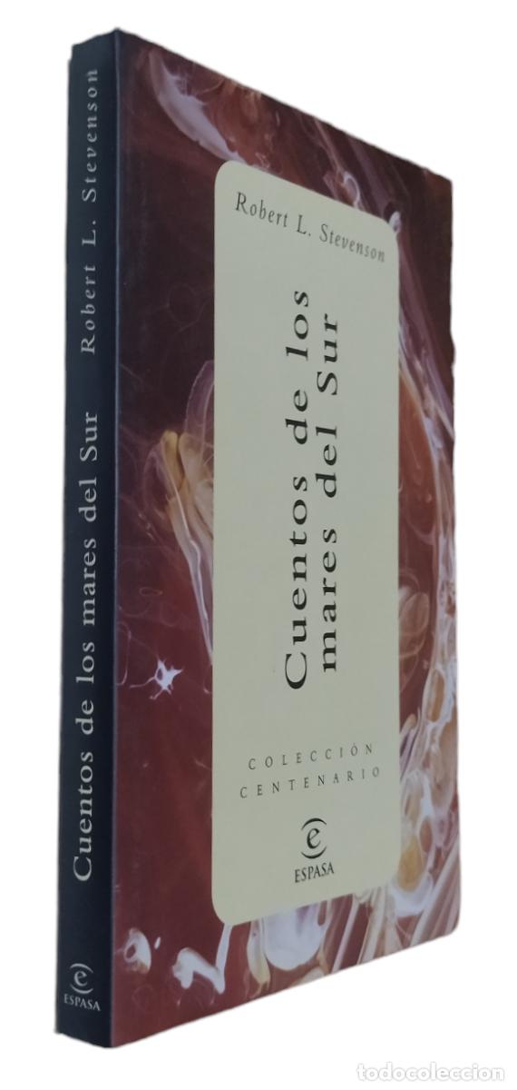 Libros de segunda mano: CUENTOS DE LOS MARES DEL SUR / R. L. STEVENSON. ESPASA COLECCI&Oacute;N CENTENARIO. NUEVO - Foto 1