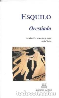 Libros de segunda mano: Orest&iacute;ada. Esquilo. Ediciones Cl&aacute;sicas - Foto 1