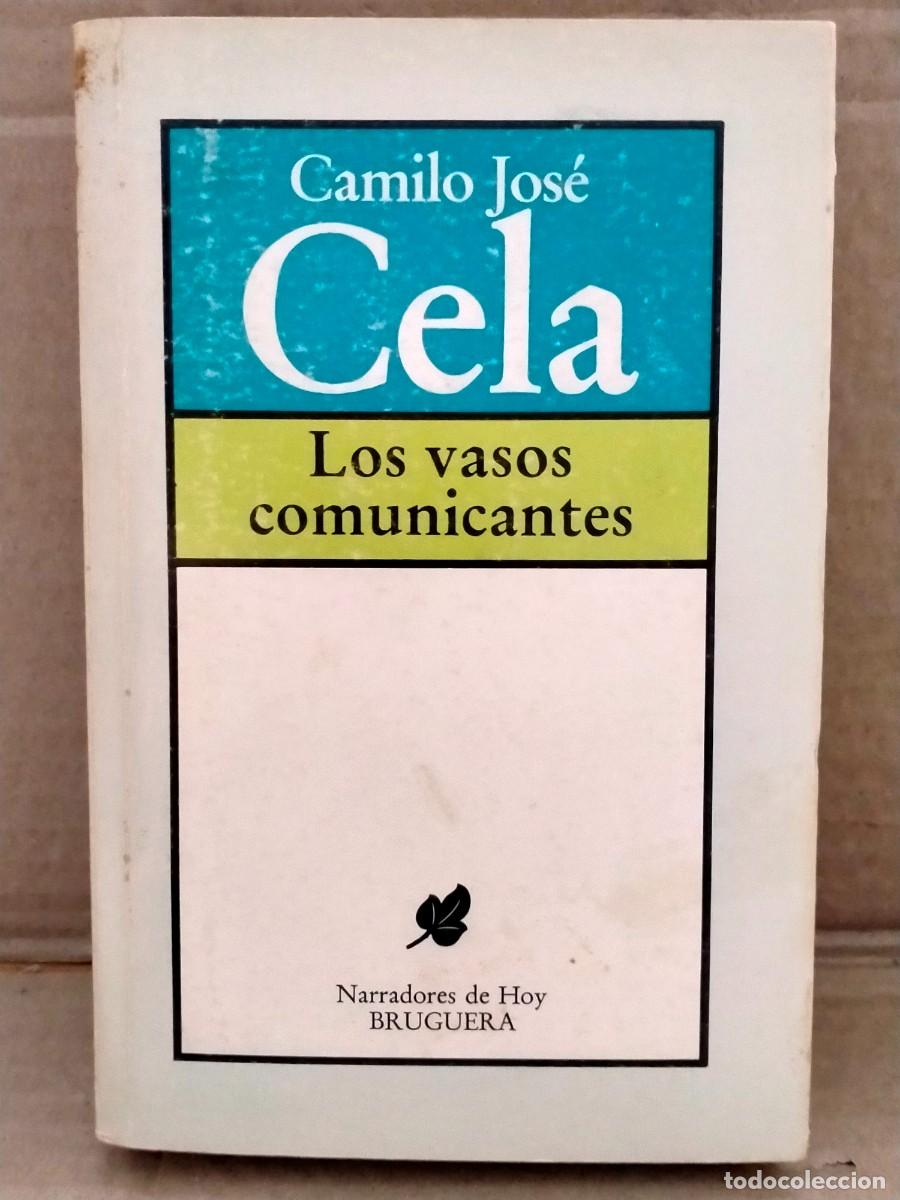 Libros de segunda mano: CAMILO JOS&Eacute; CELA. LOS VASOS COMUNICANTES .BRUGUERA - Foto 1