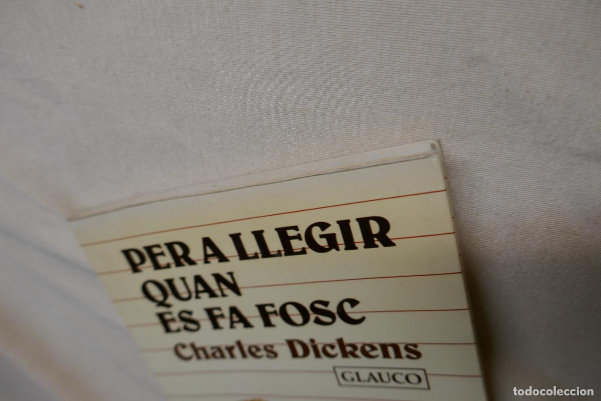 Libros de segunda mano: DICKENS, Charles - PER A LLEGIR QUAN ES FA FOSC (EN CATALAN) - Foto 3