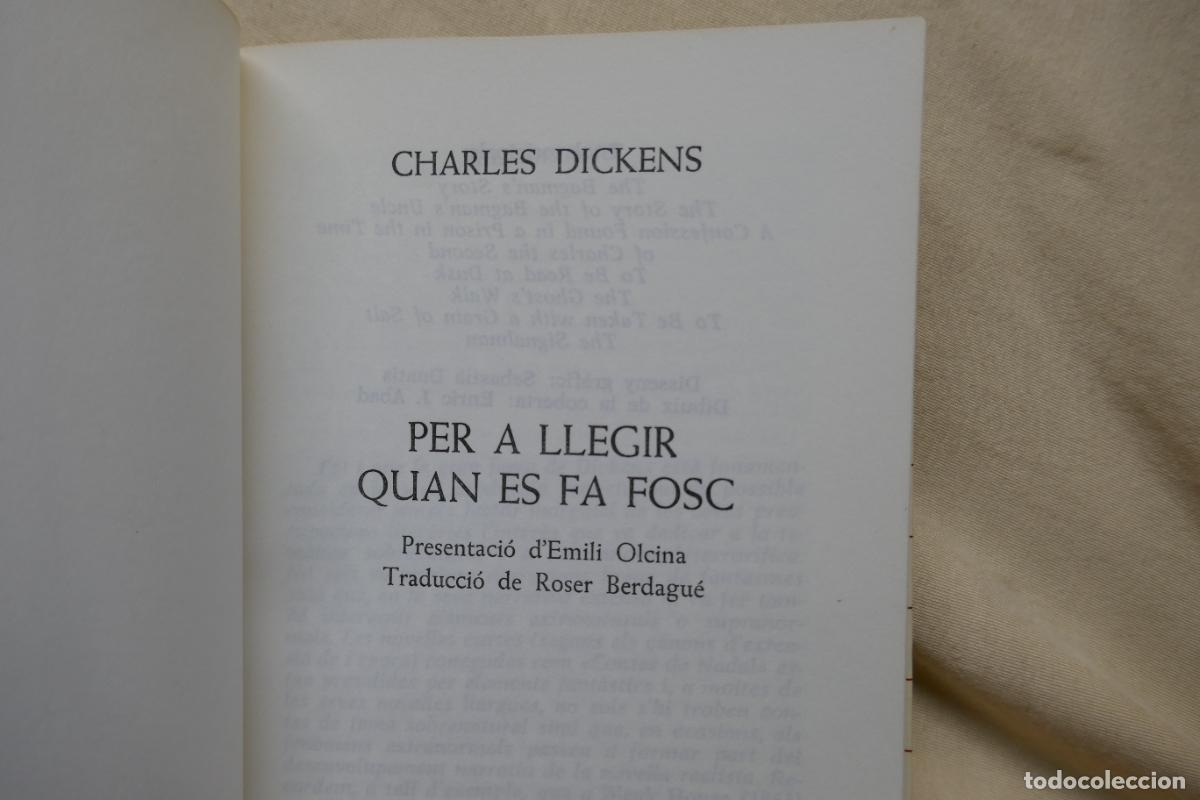 Libros de segunda mano: DICKENS, Charles - PER A LLEGIR QUAN ES FA FOSC (EN CATALAN) - Foto 5