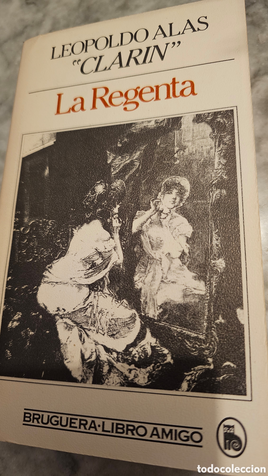 Libros de segunda mano: La Regenta (1982). Leopoldo Alas Clar&iacute;n - Foto 1