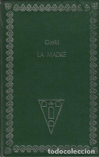 Libros de segunda mano: LA MADRE. M&Aacute;XIMO GORKI. C. ROCHA EDICIONES. 1972. - Foto 1