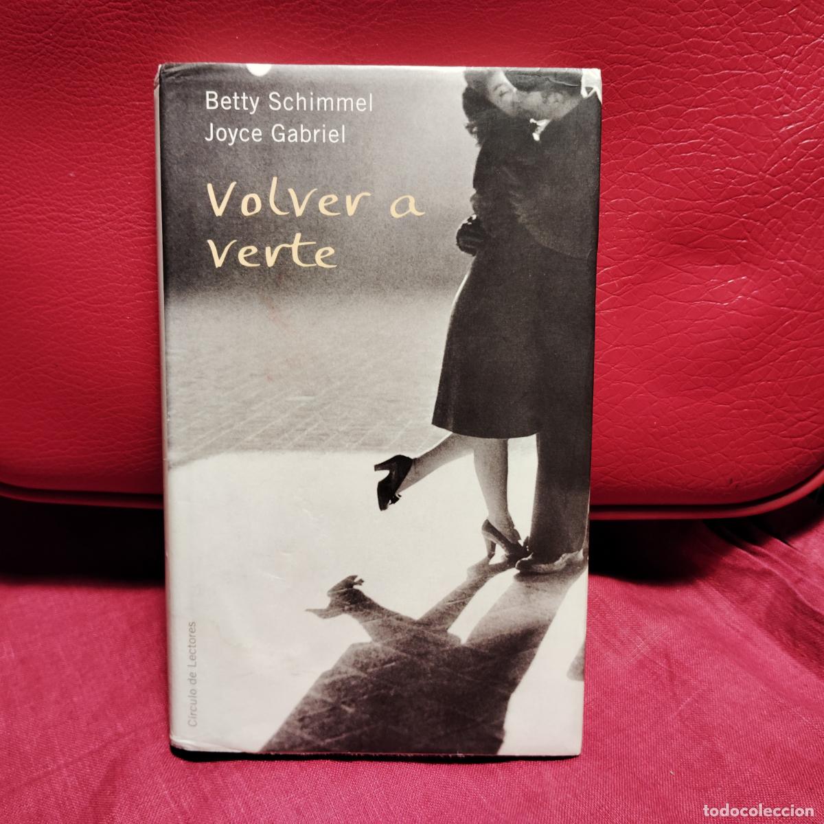 Libros de segunda mano: Volver a verte - Schimmel, Betty; Gabriel, Joyce - Foto 1