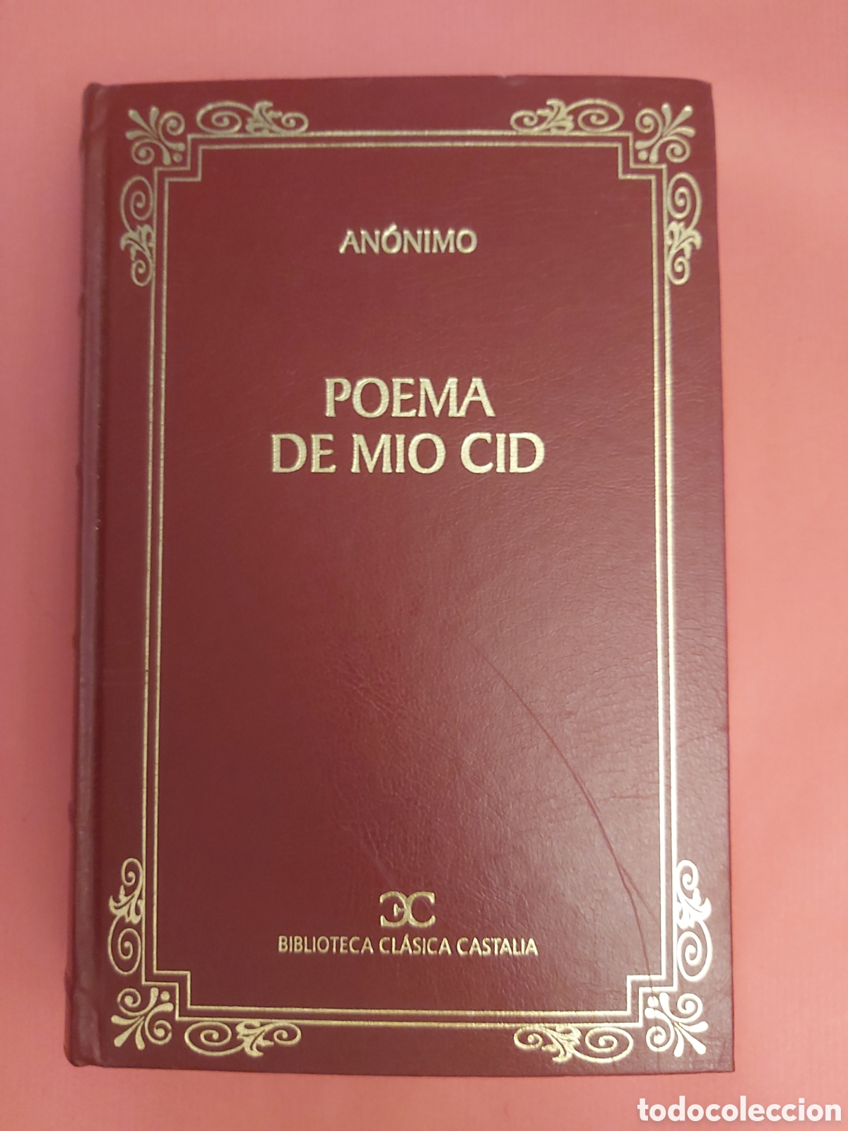 Libros de segunda mano: POEMA DE MIO CID # AN&Oacute;NIMO # BIBLIOTECA CL&Aacute;SICA CASTALIA # 2001 - Foto 1