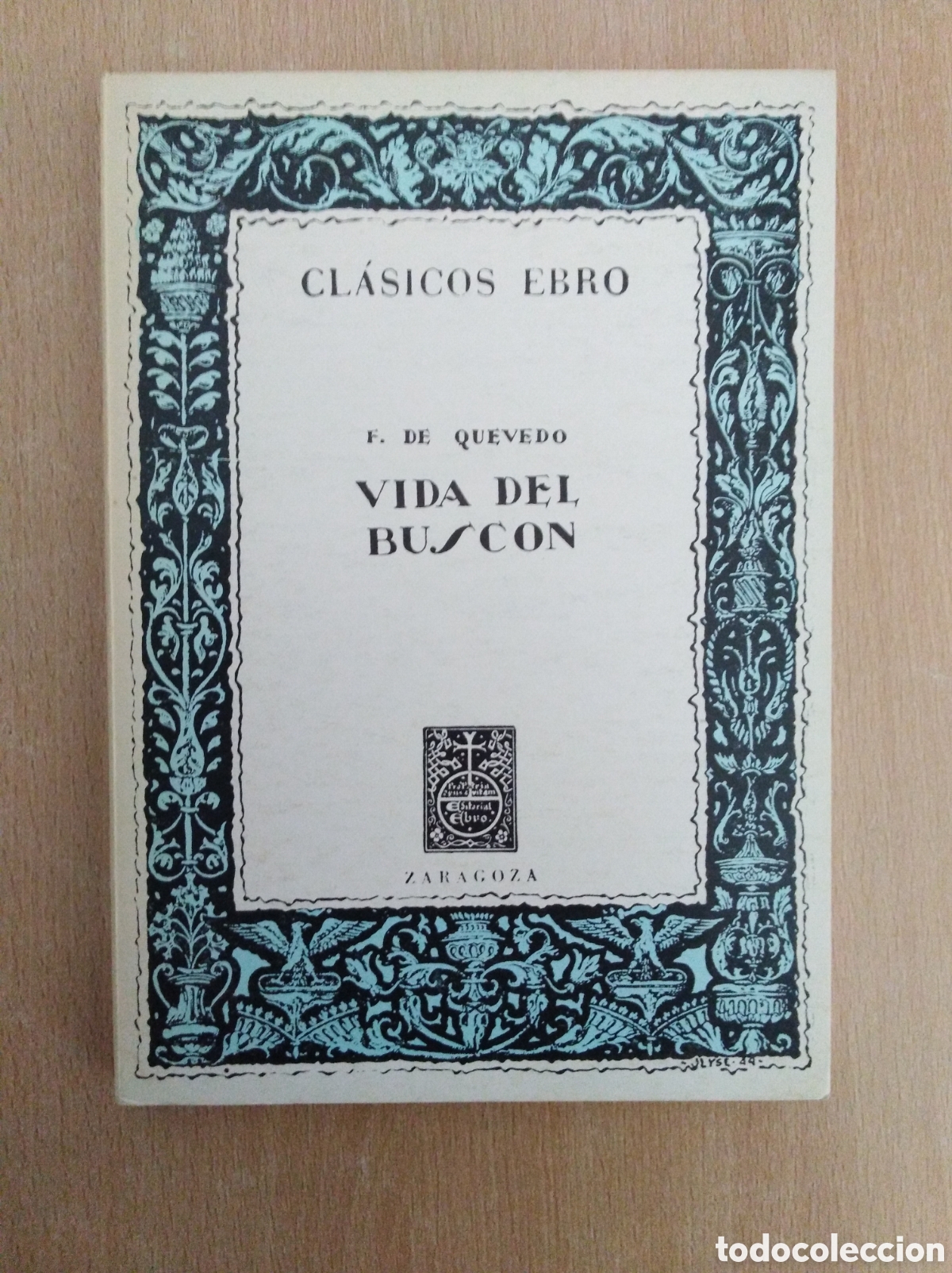 Libros de segunda mano: VIDA DEL BUSC&Oacute;N. Francisco de Quevedo. Cl&aacute;sicos Ebro - Foto 1