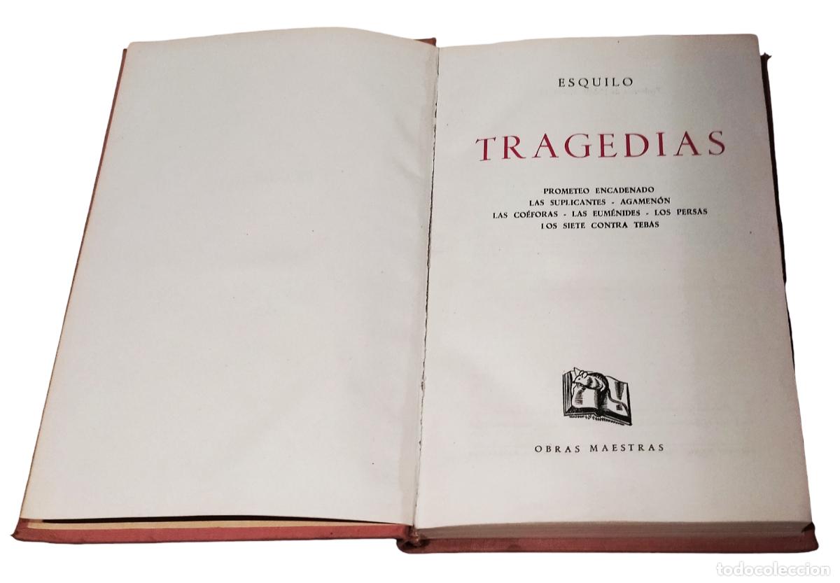 Libros de segunda mano: TRAGEDIAS / ESQUILO. OBRAS MAESTRAS. 1948. EXCELENTE ESTADO. - Foto 5