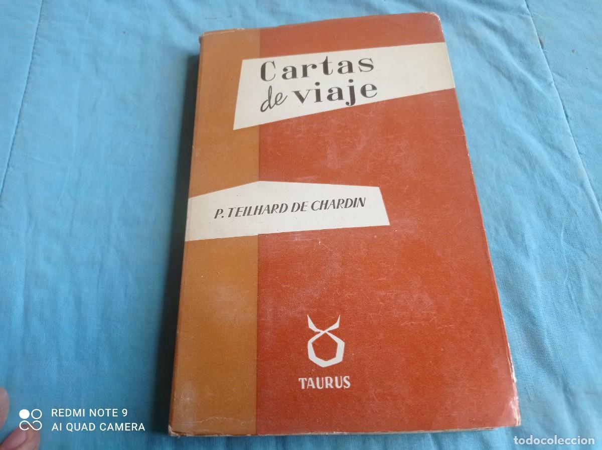 Libros de segunda mano: CARTAS DE VIAJE / P.TEILHARD DE CHARDIN / GV 57 / TAURUS - Foto 1