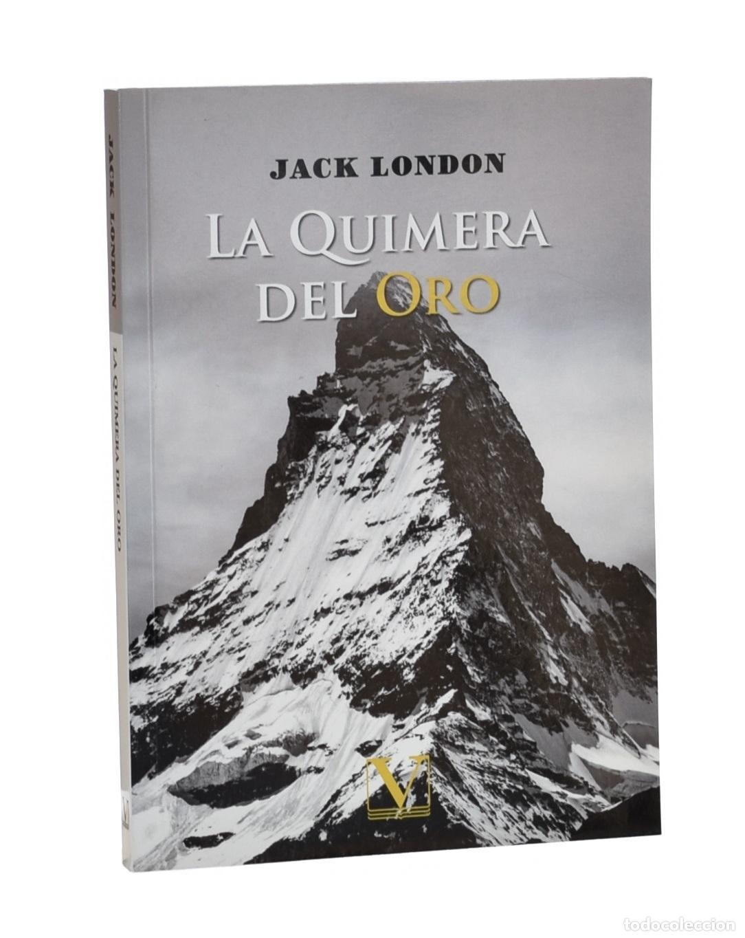 Libros de segunda mano: LA QUIMERA DEL ORO - LONDON, Jack - Foto 1
