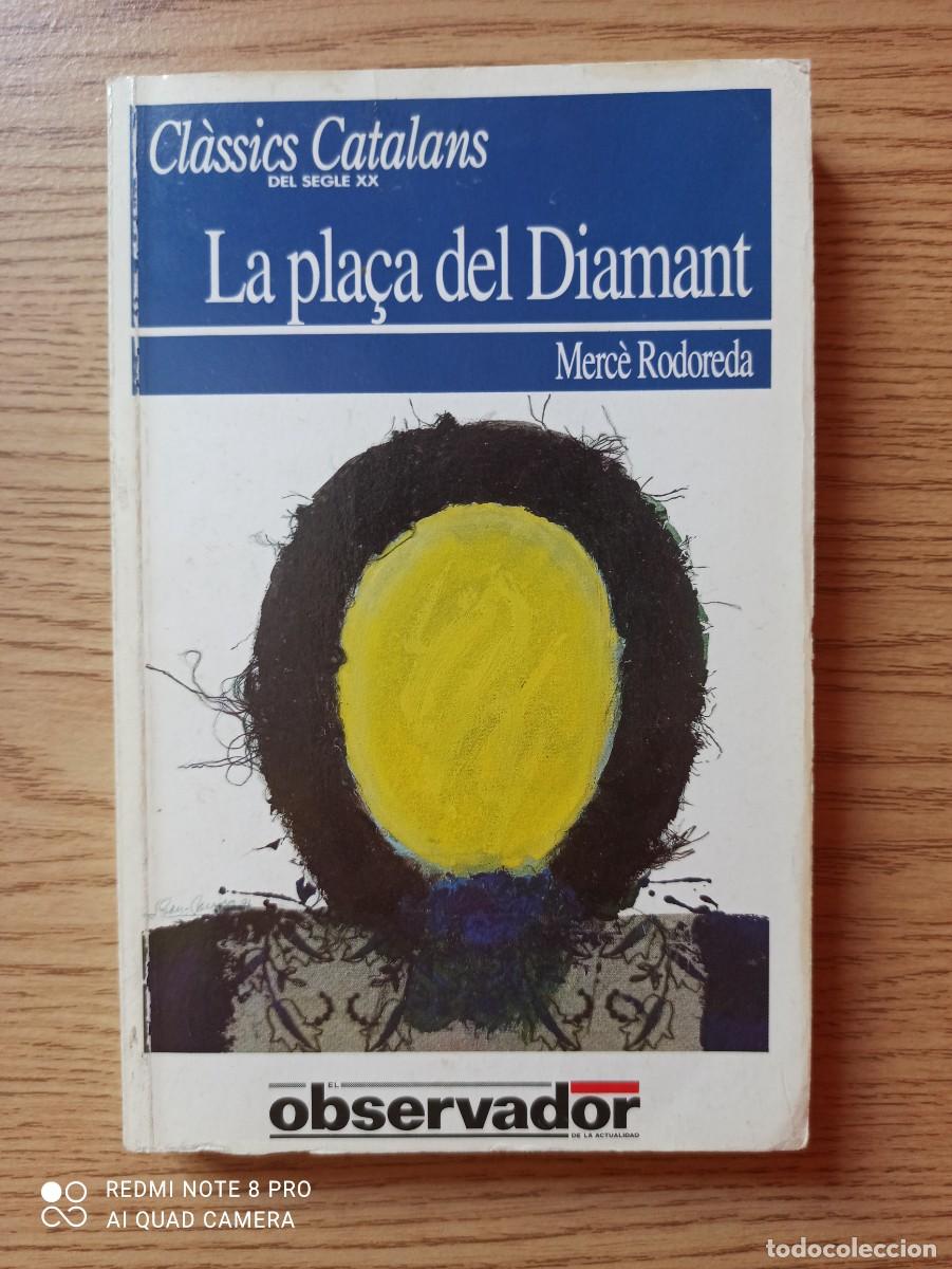 Libros de segunda mano: LA PLA&Ccedil;A DEL DIAMANT (MERC&Eacute; RODOREDA) - EL OBSERVADOR - Foto 1