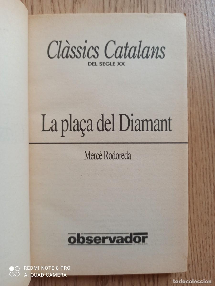 Libros de segunda mano: LA PLA&Ccedil;A DEL DIAMANT (MERC&Eacute; RODOREDA) - EL OBSERVADOR - Foto 3