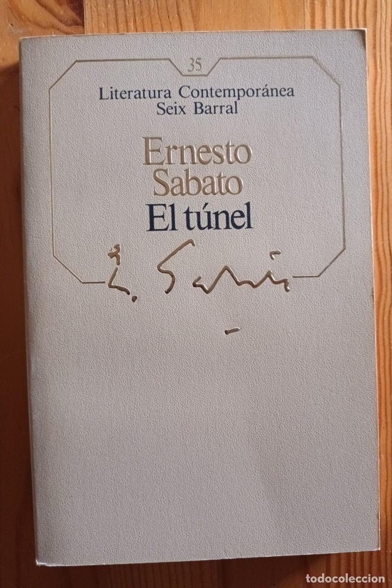 Libros de segunda mano: EL T&Uacute;NEL. Ernesto Sabato. Seix Barral - Foto 1