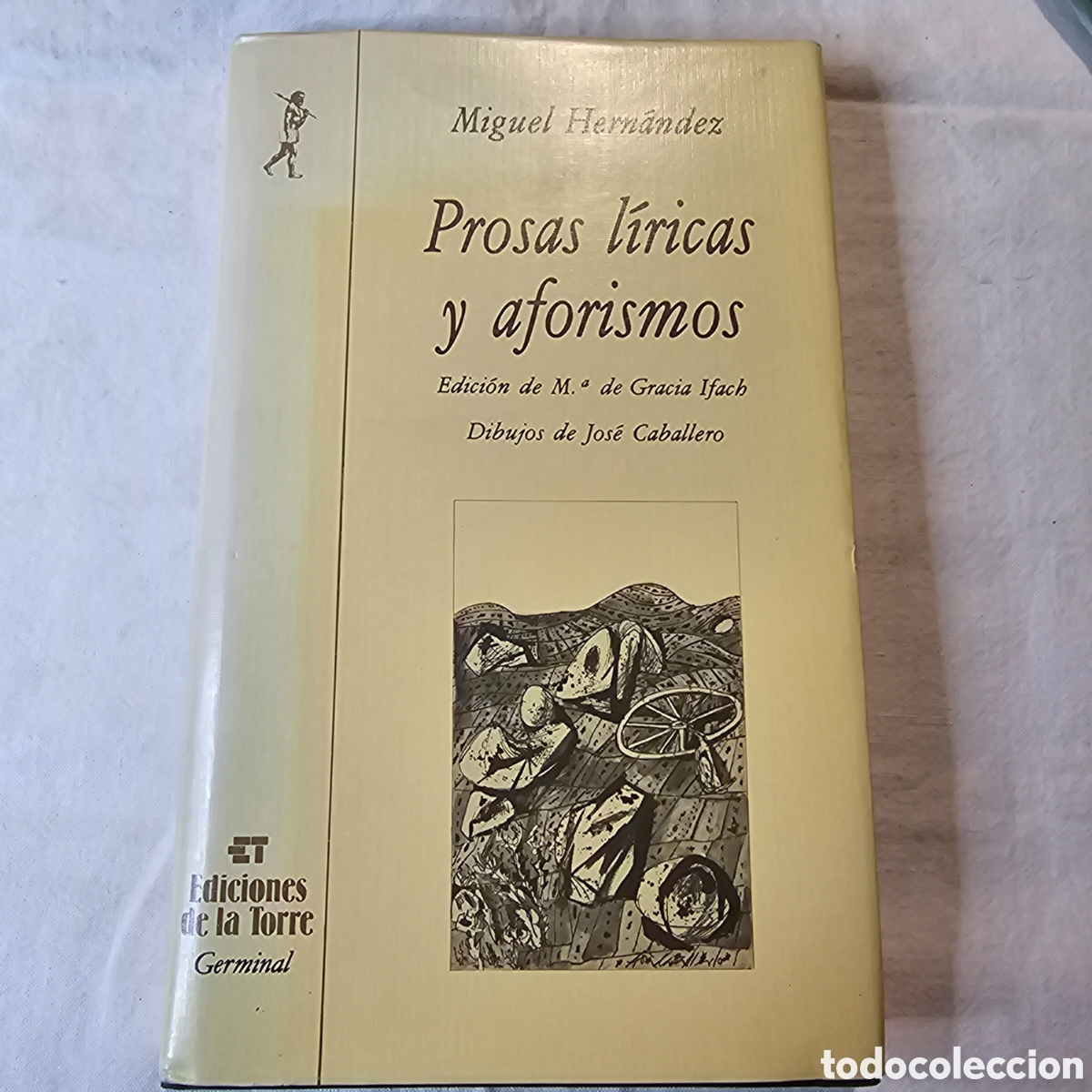 Libros de segunda mano: PROSAS L&Iacute;RICAS Y AFORISMOS. MIGUEL HERN&Aacute;NDEZ. - Foto 1
