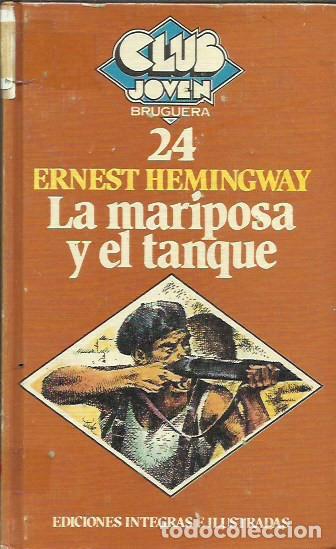 Libros de segunda mano: la mariposa y el tanque / Ernest Hemingway. - Foto 1